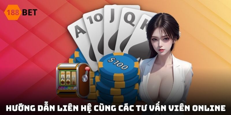 Hướng dẫn liên hệ cùng các tư vấn viên online