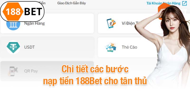 Chi tiết các bước nạp tiền 188Bet cho tân thủ